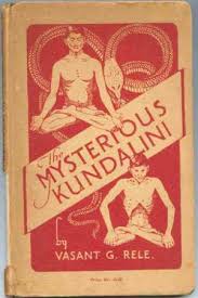 The Mysterious Kundalini by Vasant G Rele